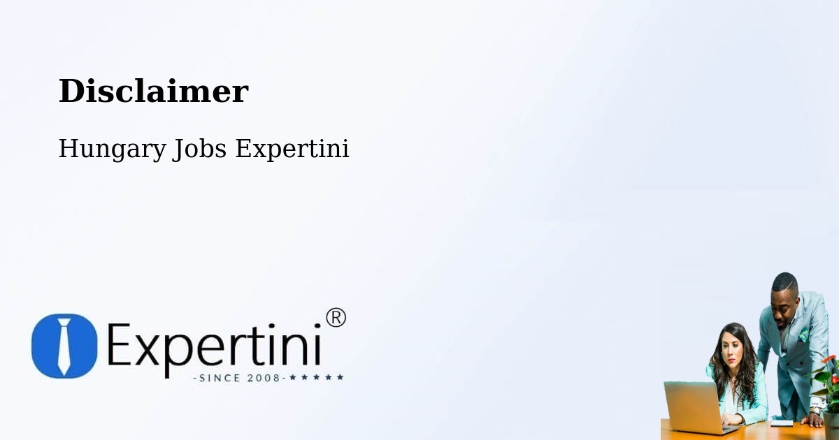 Disclaimer – Nagykálló - Hungary Jobs Expertini