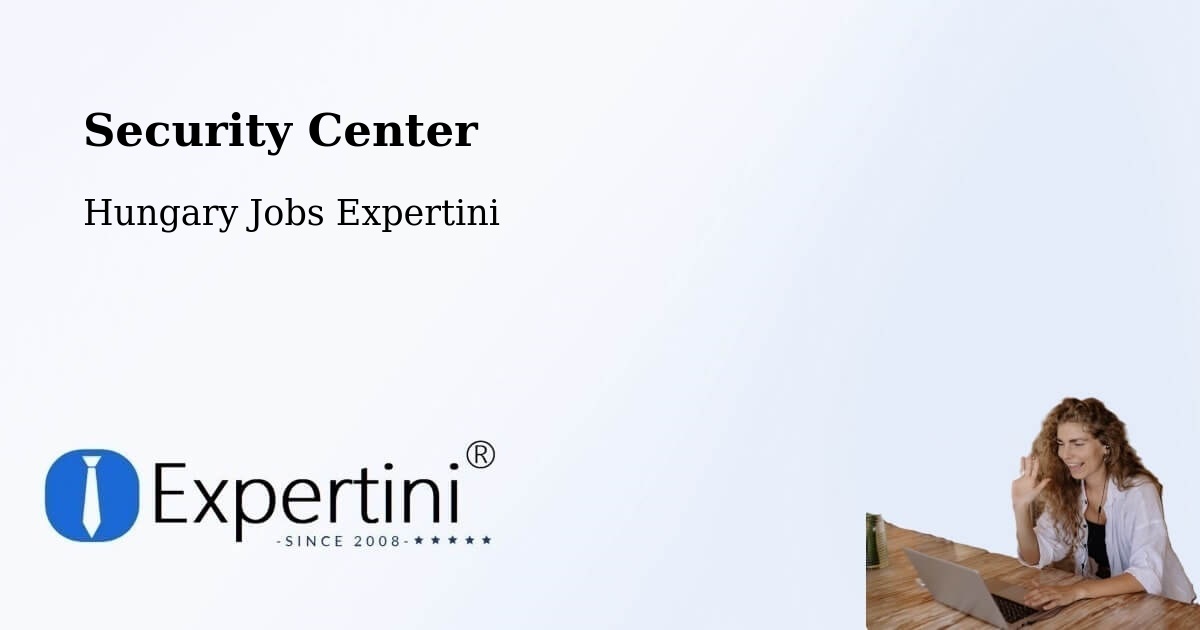 Security & Compliance – Nagykálló - Hungary Jobs Expertini